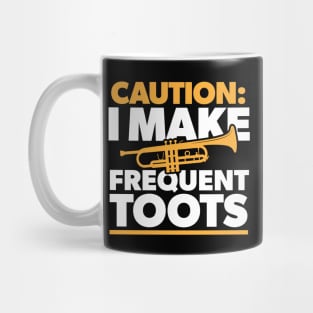 Caution: I Make Frequent Toots // Funny Trumpet Player // Funny Marching Band Mug